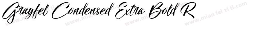 Grayfel Condensed Extra Bold Regula字体转换